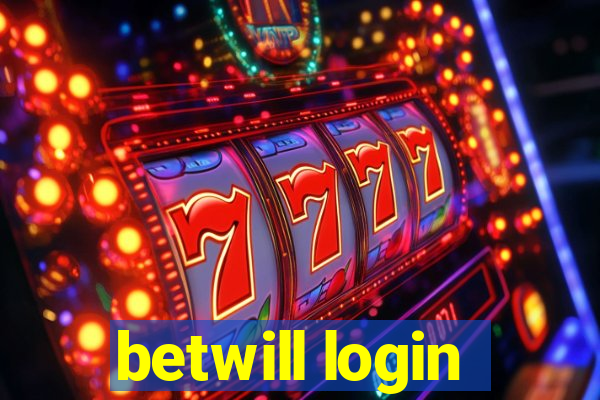 betwill login